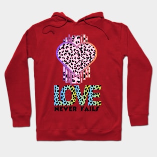 Love Never Fails Hoodie